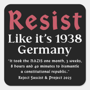 Resist Like It's 1938 Deutschland Quadratischer Aufkleber