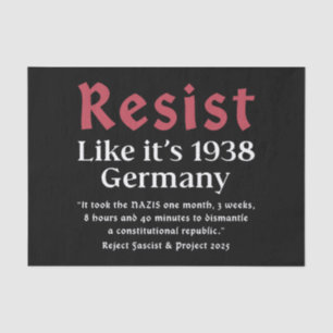 Resist Like It's 1938 Deutschland Seidenpapier