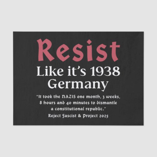 Resist Like It's 1938 Deutschland Seidenpapier (Vorderseite)
