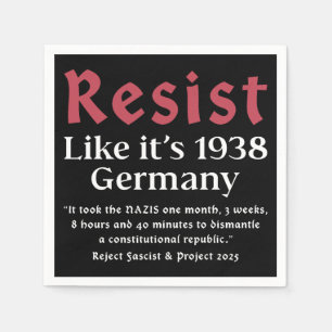 Resist Like It's 1938 Deutschland Serviette