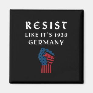 Resist Like It's 1938 Deutschland Viral Apparel - Magnet
