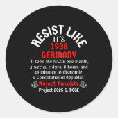Resist Like It's 1938 Germany Runder Aufkleber (Vorderseite)