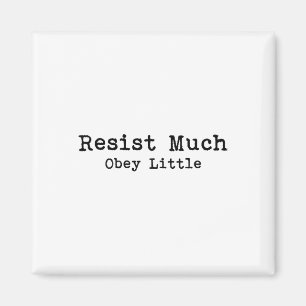 Resist Much Obey Little Poettle Book Lovers Zitat Magnet