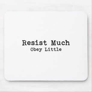 Resist Much Obey Little Poettle Book Lovers Zitat Mousepad