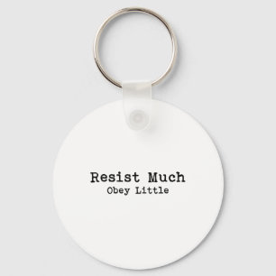 Resist Much Obey Little Poettle Book Lovers Zitat Schlüsselanhänger
