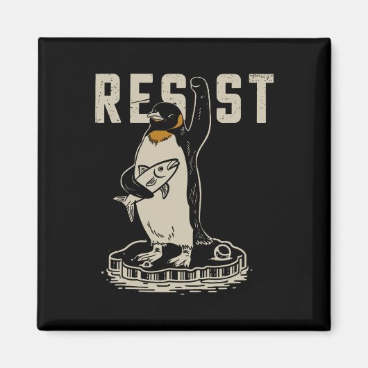 Resist Penguin Activism - Funny Resist Penguin Act Magnet (Vorne)