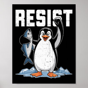 Resist Penguin Activism Graphic Design 1 Poster