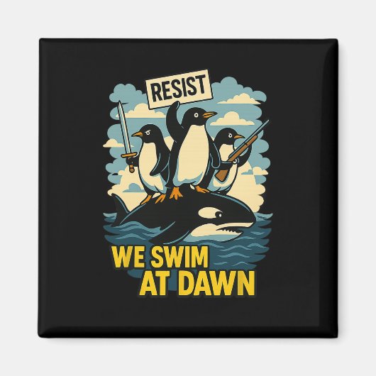 Resist Penguin Activism Graphic Design 4 Magnet (Vorne)