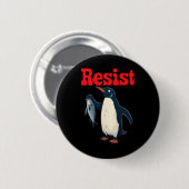 Resist Penguin Holding Fischprotest Funny Graphic Button (Vorne & Hinten)