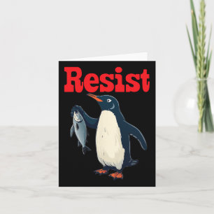 Resist Penguin Holding Fischprotest Funny Graphic Karte