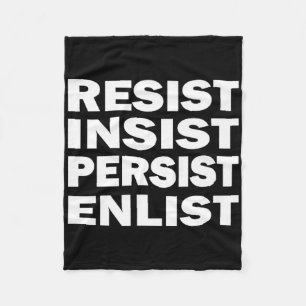 Resist Persist Enlist Hillary Clinton Mantr Fleecedecke