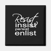 Resist Persist Enlist Hillary Mantra Magnet (Vorne)