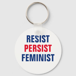 Resist Persist Feminist Resistance Women Schlüsselanhänger