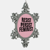 Resist Persist Feminist Schneeflocken Zinn-Ornament (Links)