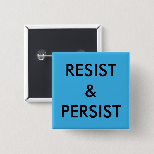 Resist & Persist: fett schwarzer Text auf hellblau Button (Vorne & Hinten)