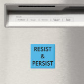 Resist & Persist fett schwarzer Text auf hellblau Magnet (In Situ (Geschirrspüler))