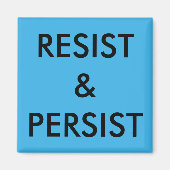 Resist & Persist fett schwarzer Text auf hellblau Magnet (Vorne)
