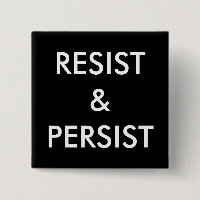 Resist & Persist, fett weißer Text auf schwarz