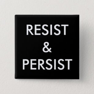 Resist & Persist, fett weißer Text auf schwarz Button