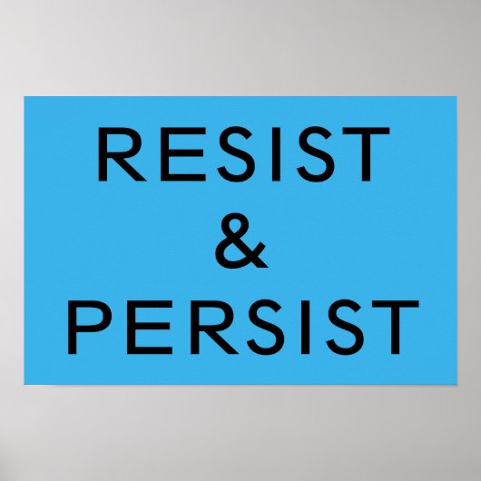 Resist & Persist hellblau Poster (Vorne)