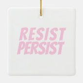 Resist Persist hellrosa und weiße Weihnachten Keramikornament (Rückseite)