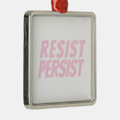 Resist Persist hellrosa Weihnachten Ornament Aus Metall (Rechts)