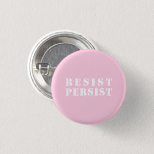 "Resist Persist" hellrosa Weiß Button
