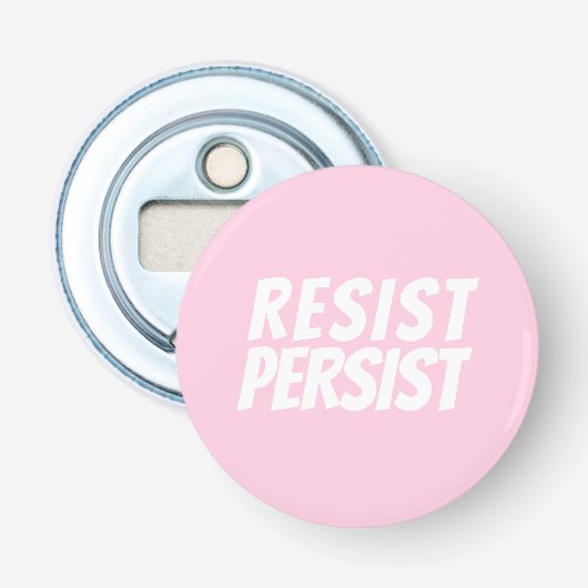 "Resist Persist" hellrosa Weiß Flaschenöffner (Vorderseite)
