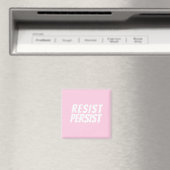 "Resist Persist" hellrosa Weiß Magnet (In Situ (Geschirrspüler))