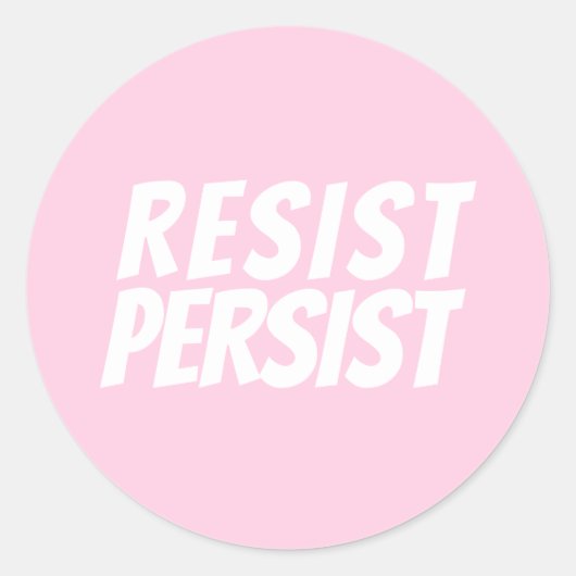 "Resist Persist" hellrosa Weiß Runder Aufkleber (Vorderseite)