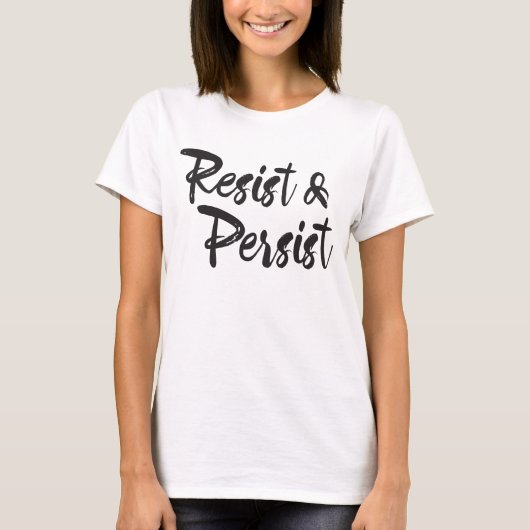 Resist Persist Modernes handgeschriebenes Script-S T-Shirt (Vorderseite)