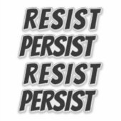 Resist Persist schwarz modern Aufkleber (Vorderseite)