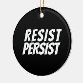 "Resist Persist" Schwarz-weiße Keramik Ornament (Links)