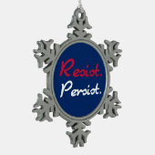 Resist Persist Snowflake Schneeflocken Zinn-Ornament (Links)