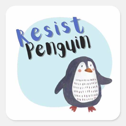Resist Pinguin Quadratischer Aufkleber (Vorderseite)