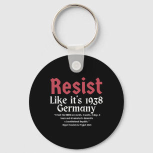 Resist Pritker Zitat Deutschland 1938 Zurückweisen Schlüsselanhänger