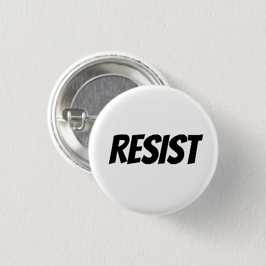 "Resist" - schwarze Buchstaben - Button (Vorne & Hinten)