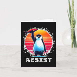 Resist Shirt Funny Resist Pinguine Protest gegen Karte