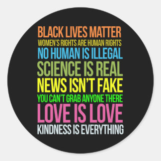 Resist Shirt Kindness ist alles, was Schwarz lebt  Runder Aufkleber