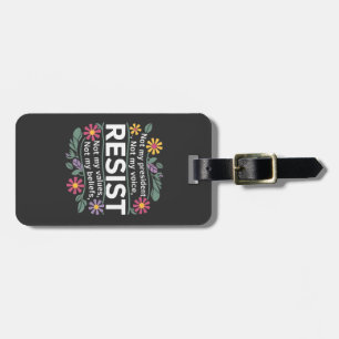 Resist subtile Anti Trump Blumenprotest Gepäckanhänger