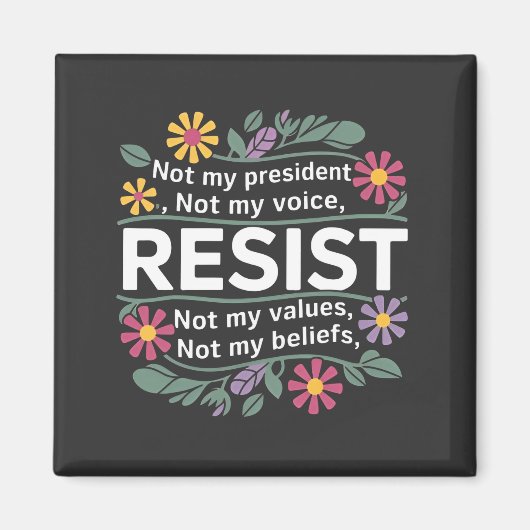Resist subtile Anti Trump Blumenprotest Magnet (Vorne)