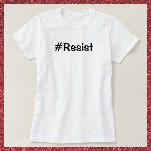 Resist T-Shirt