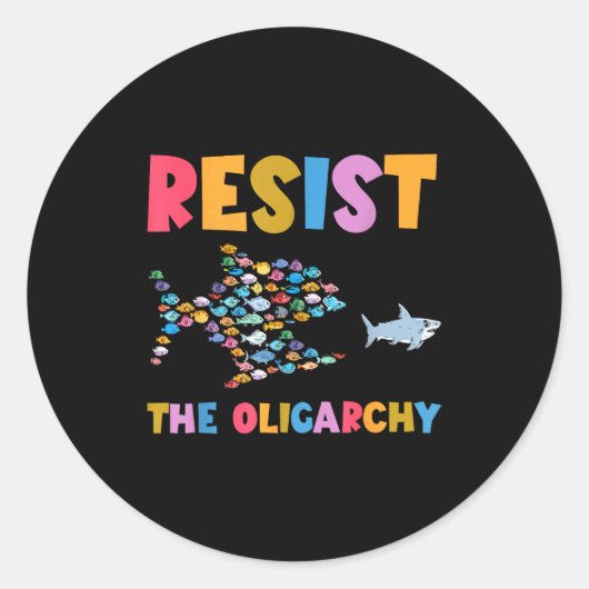 Resist The Oligarchy Funny Fish Anti Trump Runder Aufkleber (Vorderseite)