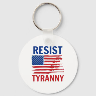Resist Tyranny Republikaner Konservative 2. Änderu Schlüsselanhänger