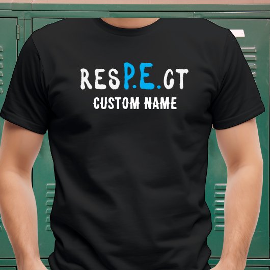 resPEct PE/Gym Lehrer T-Shirt