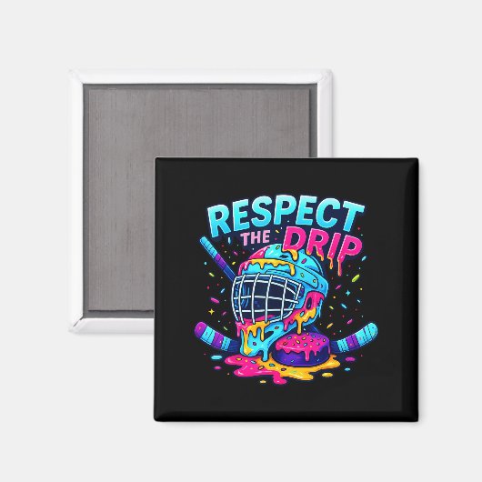 Respect The Drip Ice Hockey Stick &amp; Puck Dripn Magnet (Vorderseite/Rückseite)