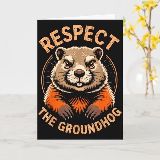 Respect The Groundhog  Karte (Gelbe Blume)
