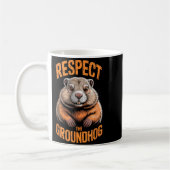 Respect the groundhog punxsutawney phil funny kaffeetasse (Links)