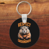 Respect the groundhog punxsutawney phil funny schlüsselanhänger (Vorderseite)