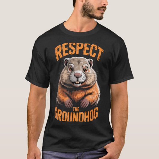 Respect the groundhog punxsutawney phil funny T-Shirt (Vorderseite)